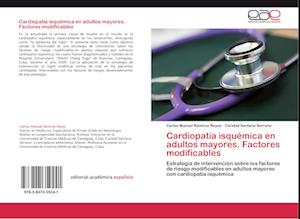 Cardiopatía isquémica en adultos mayores. Factores modificables