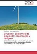 Uruguay: gobiernos de izquierda: esperanzas y peligros