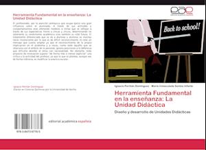 Herramienta Fundamental en la enseñanza: La Unidad Didáctica