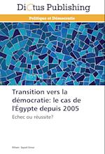 Transition vers la démocratie: le cas de l'Égypte depuis 2005