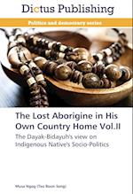 The Lost Aborigine in His Own Country Home Vol.II