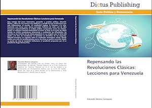 Repensando las Revoluciones Clásicas: Lecciones para Venezuela