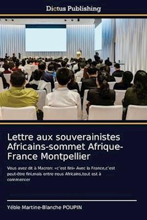 Lettre aux souverainistes Africains-sommet Afrique-France Montpellier