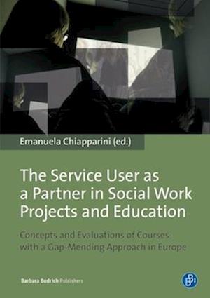 The Service User as a Partner in Social Work Projects and Education