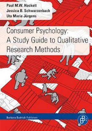 Consumer Psychology: A Study Guide to Qualitative Research Methods