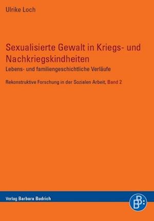 Sexualisierte Gewalt in Kriegs- und Nachkriegskindheiten