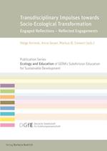 Transdisciplinary Impulses towards Socio-Ecological Transformation