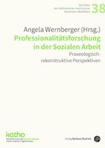 Professionalitätsforschung in der Sozialen Arbeit