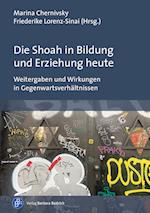 Die Shoah in Bildung und Erziehung heute