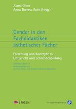 Gender in den Fachdidaktiken Ästhetischer Fächer