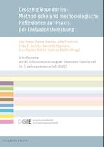 Crossing Boundaries: Methodische und methodologische Reflexionen zur Praxis der Inklusionsforschung