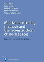 Multivariate Scaling Methods and the Reconstruction of Social Spaces