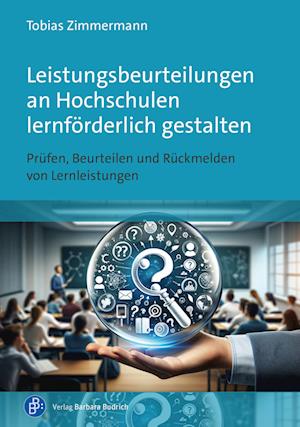 Leistungsbeurteilungen an Hochschulen lernförderlich gestalten