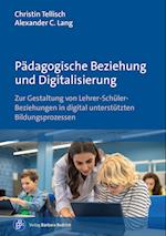 Pädagogische Beziehung und Digitalisierung