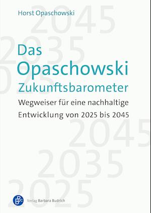 Das Opaschowski Zukunftsbarometer