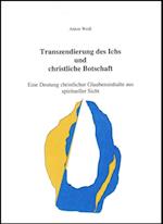 Transzendierung des Ichs und christliche Botschaft