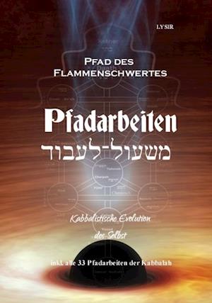 Pfad des Flammenschwertes - PFADARBEITEN