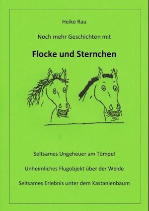 Noch mehr Geschichten mit Flocke und Sternchen