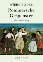 Pommersche Gespenster