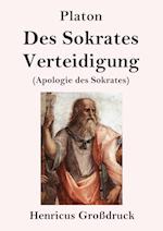 Des Sokrates Verteidigung (Großdruck)