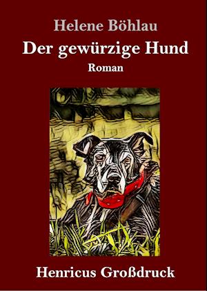 Der gewürzige Hund (Großdruck)