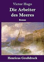 Die Arbeiter des Meeres (Großdruck)