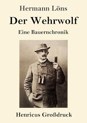 Der Wehrwolf (Großdruck)