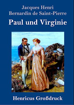 Paul und Virginie (Großdruck)