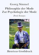 Philosophie der Mode / Zur Psychologie der Mode (Großdruck)