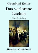 Das verlorene Lachen (Großdruck)