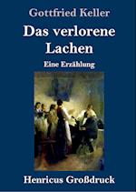 Das verlorene Lachen (Großdruck)