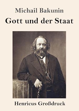 Gott und der Staat (Großdruck)