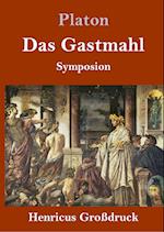 Das Gastmahl (Großdruck)