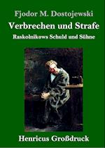 Verbrechen und Strafe (Großdruck)