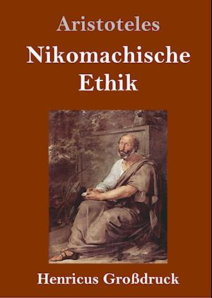 Nikomachische Ethik (Großdruck)