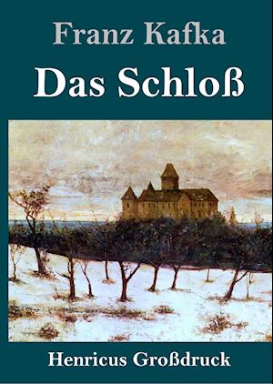 Das Schloß (Großdruck)