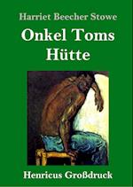 Onkel Toms Hütte (Großdruck)