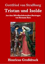 Tristan und Isolde (Großdruck)