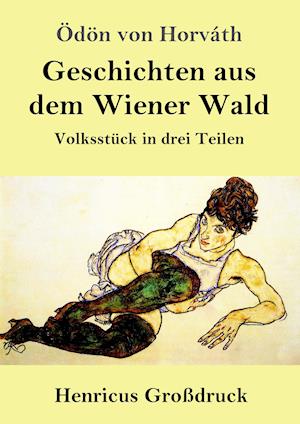 Geschichten aus dem Wiener Wald (Großdruck)