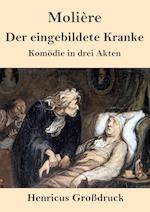 Der eingebildete Kranke (Großdruck)