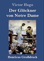 Der Glöckner von Notre Dame (Großdruck)