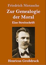 Zur Genealogie der Moral (Großdruck)