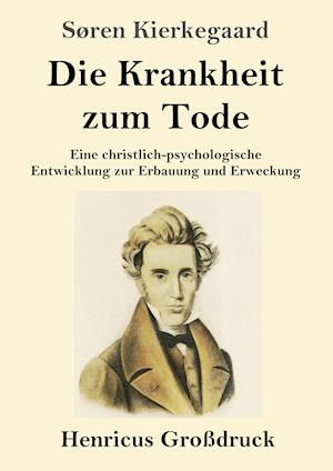 Die Krankheit zum Tode (Großdruck)