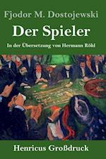 Der Spieler (Großdruck)