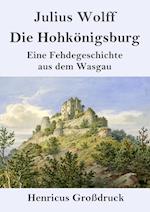 Die Hohkönigsburg (Großdruck)