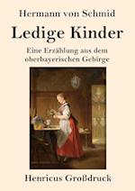 Ledige Kinder (Großdruck)