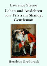 Leben und Ansichten von Tristram Shandy, Gentleman (Großdruck)