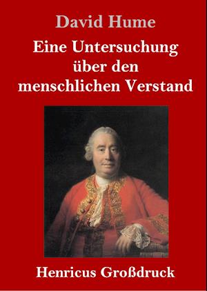 Eine Untersuchung über den menschlichen Verstand (Großdruck)