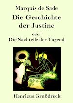 Die Geschichte der Justine oder Die Nachteile der Tugend (Großdruck)