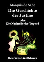 Die Geschichte der Justine oder Die Nachteile der Tugend (Großdruck)